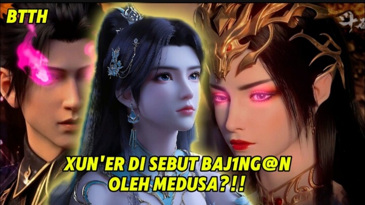 Ekspresi Xun'er saat pertama kali bertemu Ratu Medusa ~ btth