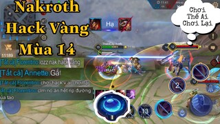 Nakroth Thữ Hack Vàng Mùa 14 Liệu Còn Hiệu Lực