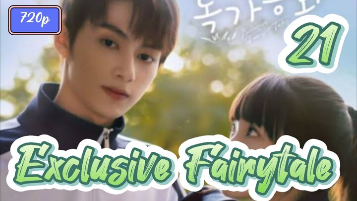 Exclusive Fairytale (2023) Eps 21 Sub Indo 720p