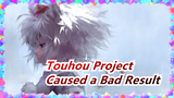 [Touhou Project] We Were Just Kidding, but Caused a Bad Result
