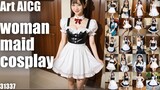 [AICG 视频] woman maid cosplay 31337 人工智能之美与人工智能艺术灵感