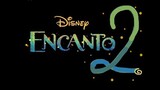 encanto 2 trailer