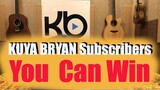 YOU CAN WIN! (Kuya Bryan Subscribers)
