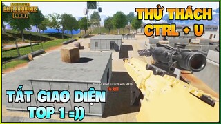 THỬ THÁCH TẮT GIAO DIỆN (CTRL U) GIÀNH TOP 1 SIÊU HÀI HƯỚC CÙNG NAM ART !