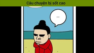 Câu chuyện bị sốt cao