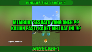 MINECRAFT - MEMBUAT SESUATU YANG ANEH DI MINECRAFT❓❓❗❗