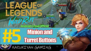 Minion and Turret Buttons Tutorial - LoL Wild Rift Close Beta