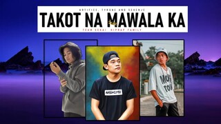 Takot na Mawala Ka ( Prod By 26IX ) - Artifice, Tyrone and SevenJc ( Lyrics )