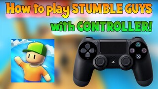 How to play STUMBLE GUYS with CONTROLLER