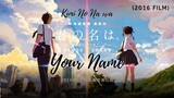 Your Name (Kimi No Na wa) - 2016 - English Subtitle