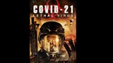 Covid-21 Lethal Virus (2021)