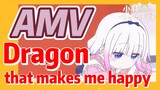 [Miss Kobayashi's Dragon Maid]  AMV |  Dragon that makes me happy