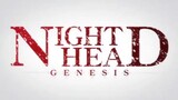 NIGHT HEAD GENESIS EP3 (ENG SUB)