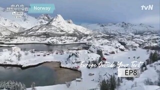 Europe Outside Your Tent : Norway EP08 Season 3 (Eng Sub)