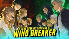 5 Geng Terkuat Yang Ada Di WIND BREAKER!!!