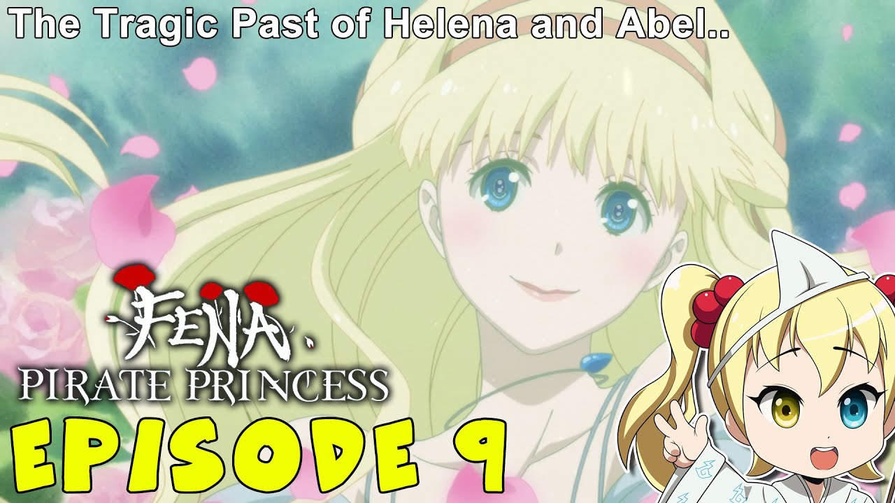 Episode 9 Impressions: Fena Pirate Princess (Kaizoku Oujo) - Bilibili