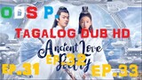 Ancient Love Poetry Episode 31,32,33 Tagalog