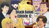 Snack Basue | Episode 12 | English Subbed