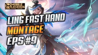 LING FAST HAND MONTAGE #9 | BEST MOMENTS | MOBILE LEGENDS BANG BANG