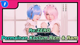 [Re:ZERO] Permainan Kostum Rem & Ram_1