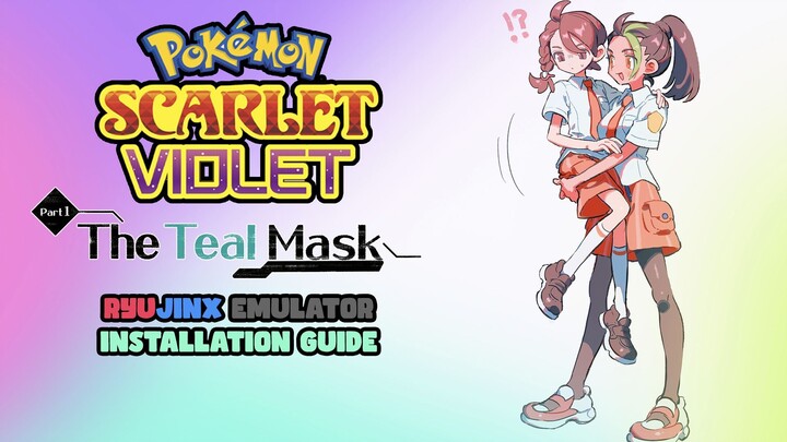 Pokémon SV The Teal Mask DLC PC Download 🔥🔥 Ryujinx Installation Guide 🔥🔥