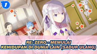 Re: Zero - Memulai Kehidupan Di Dunia Lain (Sadur Ulang) | Adegan Klasik (Bagian II)_1