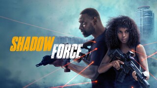 WATCH  Shadow Force 2025 - Link In The Description