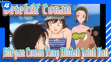 [Detektif Conan]
Alasan Sinichi Tidak Kembali -Adegan Conan Yang Mudah Jatuh Hati_4