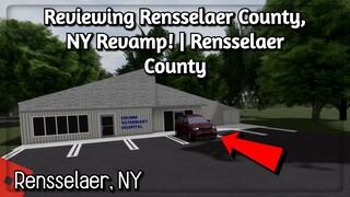 Reviewing Rensselaer County, NY Revamp! | Rensselaer County