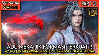 WANG LIN SEMAKIN TUA SEMAKIN OVERPOWER !! - Xian ni Renegade immortal Eps 31