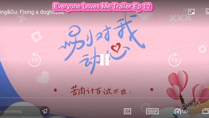 Everyone Loves Me Trailer Ep 12