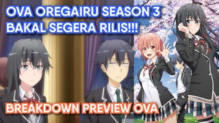 Hachiman Bakal Ketemu Mama Mertua? (Breakdown PV OVA Oregairu S3)