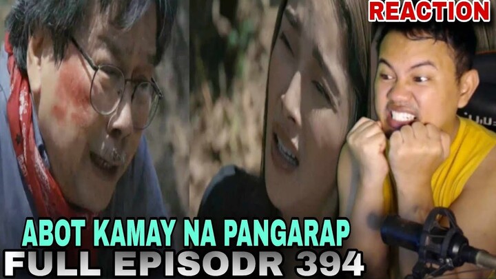 REACTION VIDEO | ABOT KAMAY NA PANGARAP FULL EPISODE 394 (DECEMBER 12, 2023)