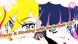 [Panty & Stocking with Garterbelt] Cùng thưởng thức nhạc phim nha!_A2