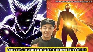 Saitama Risau Kekuatan Baru Garou!!Garou Dapat Power Dari God!! *Chapter 164