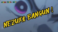 NEZUKO BANGUN UNTUK SELAMATKAN TANJIRO | AMV KIMETSU NO YAIBA