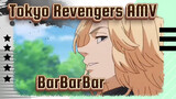 Toman Bizarre Beat-Sync: BarBarBar | Tokyo Revengers