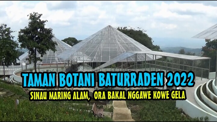 TAMAN BOTANI & BUKIT BINTANG BATURRADEN 2022