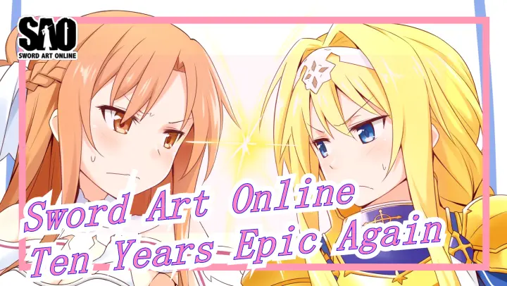 [Sword Art Online] [MAD 60FPS] Sword Art Online For Ten Years, Epic Again