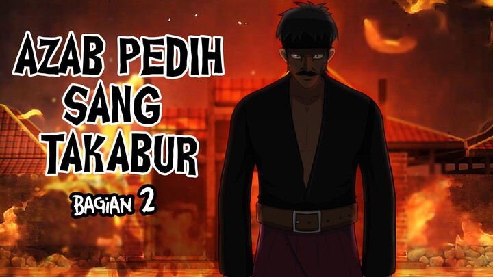 AZAB KUBUR SANG TAKABUR - Part 02