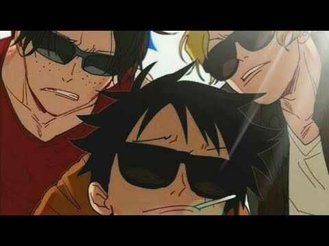 ASL (Ace,Sabo and Luffy) [EDIT/AMV] [IN THE END]
