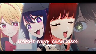 HAPPY 2024 | Oshi no Ko『AMV』ｅｄｉｔ🎶