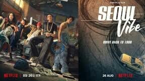 Movie: Seoul.Vibe.Sub.Indo. Genres: Action, Adventure, Crime.(2022)