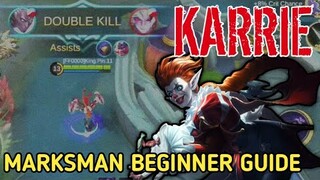 KARRIE BEGINNER GUIDE | MOBILE LEGENDS BASIC TUTORIAL 2020