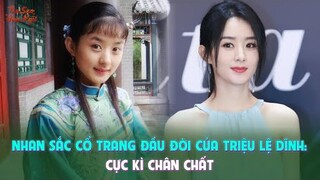 Nhan sắc cổ trang đầu đời của Triệu Lệ Dĩnh: Cực kì chân chất