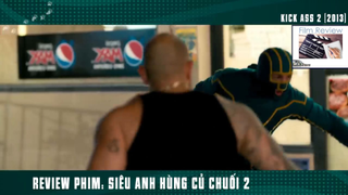 (P3) Siêu Anh Hùng Củ CHuối BỰa #ReviewPhim