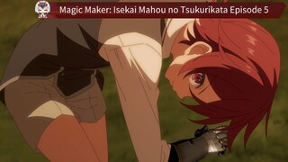 Magic Maker: Isekai Mahou no Tsukurikata Episode 5 Sub Indo