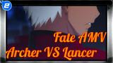 [Fate Stay Night AMV] Highlight / Archer VS Lancer! Pertarungan Bermodal Besar_2