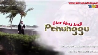 Biar Aku Jadi Penunggu Epsiode 18