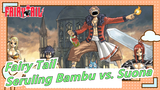 Fairy Tail|[Seruling Bambu vs. Suona]Instrumen yang paling abadi bertemu dengan yang paling jahat!